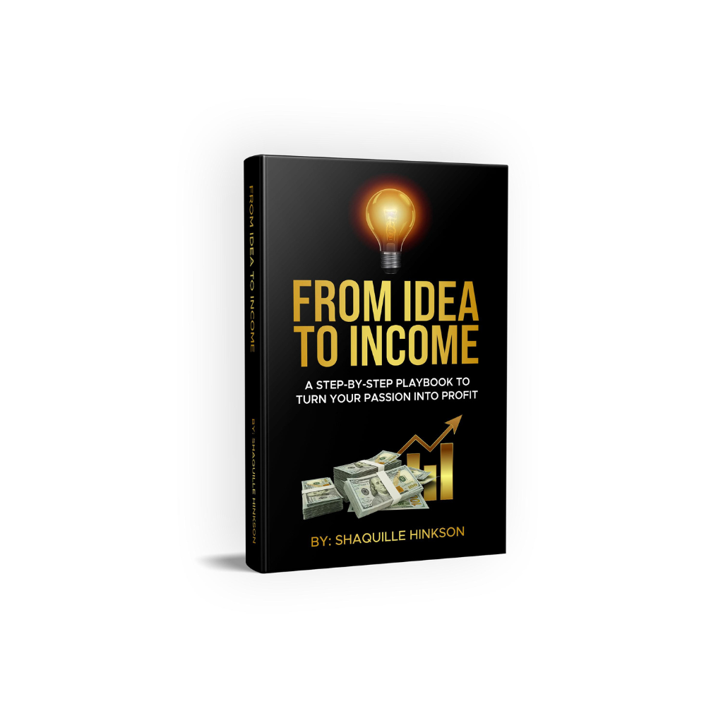 From Idea to Income
